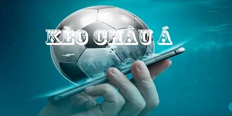 Hiểu rõ hơn về thể loại kèo châu Á